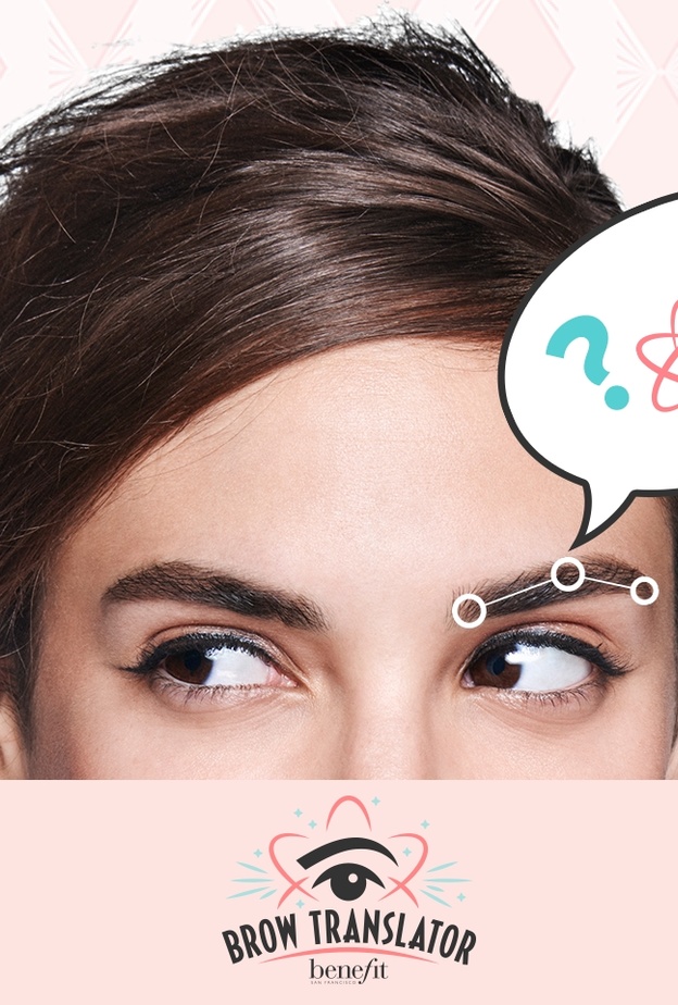 اكتشفي ما تقوله حواجبك عن مشاعرك من خلال Benefit Brow Translator من Benefit Cosmetics