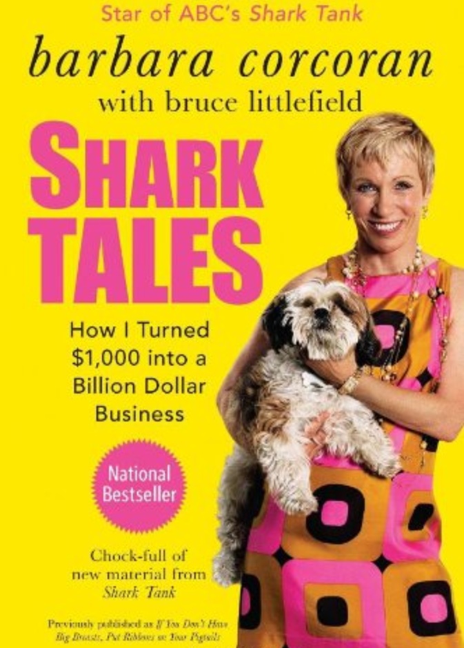 Shark Tales How I turned $1000 into a Billion Dollar Business