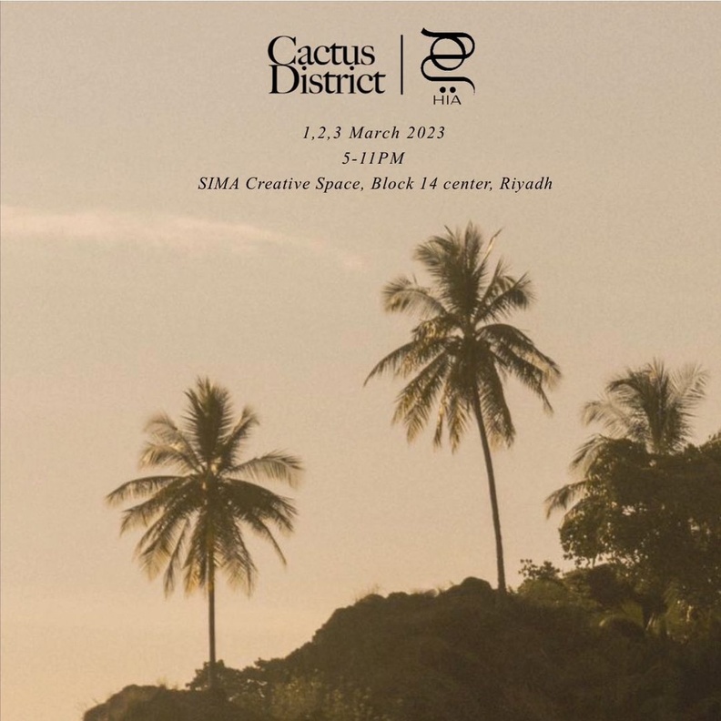 معرض كاكتوس ديستريكت  Cactus Districtبنسخته الجديدة برعاية إعلامية حصرية من مجلة ه